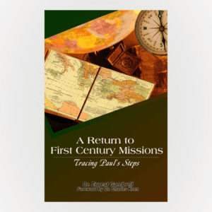 A Return To First Century Missions