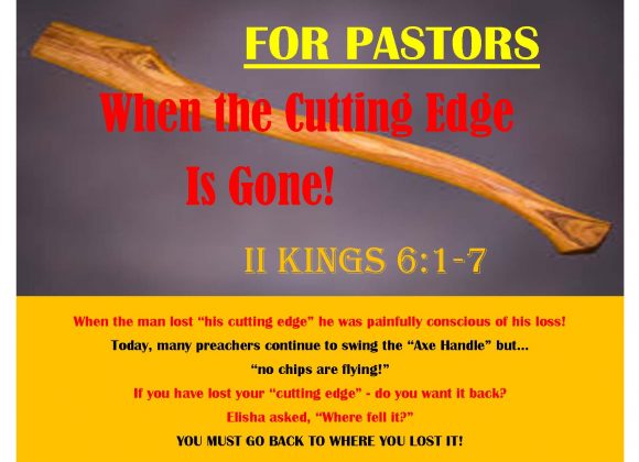 Message: WHEN THE CUTTING EDGE IS GONE