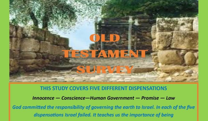 OLD TESTAMENT SURVEY (14 Lessons) OLD TESTAMENT SURVEY (14 Lessons)