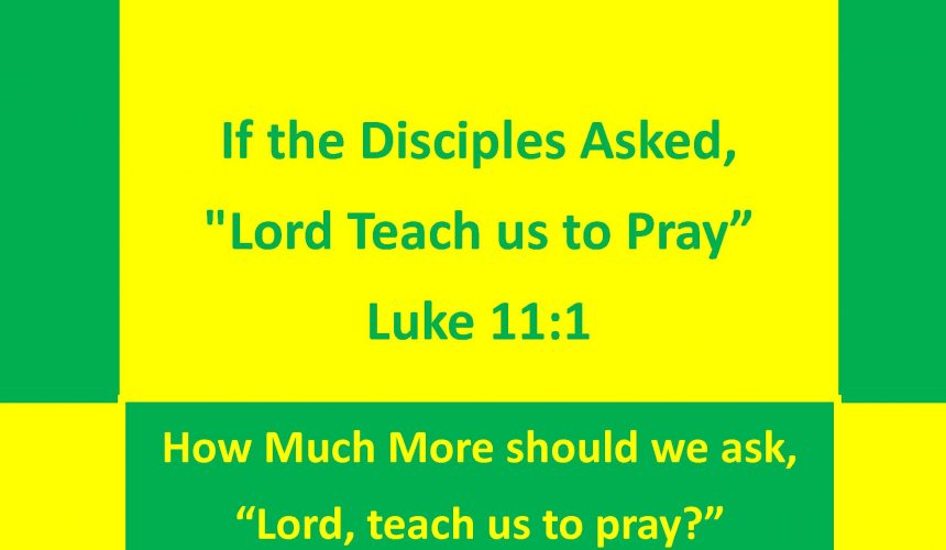 TEACH US TO PRAY (6 Lessons)