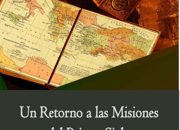 Un Returno a las Misiones del Primer Siglo