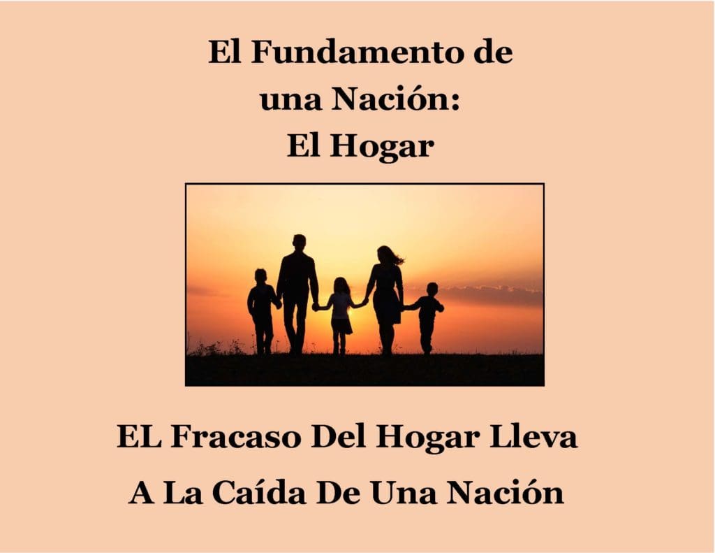 El Hogar El fundamento de una Nacion (10 Capitulos)